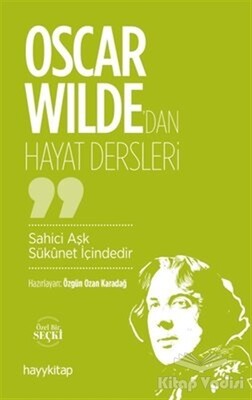 Oscar Wilde'dan Hayat Dersleri - Hayy Kitap