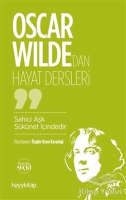 Oscar Wilde'dan Hayat Dersleri - 1