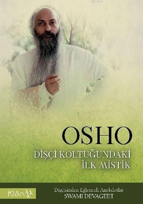 Osho Dişçi Koltuğundaki İlk Mistik - Klan Yayınları