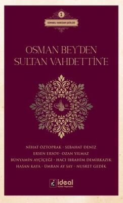 Osman Bey'Den Sultan Vahdettin'E - 1