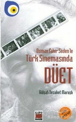 Osman Fahir Seden’le Türk Sinemasında Düet - Elips Kitap