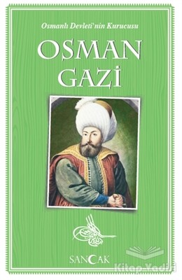 Osman Gazi - Sancak Yayınları