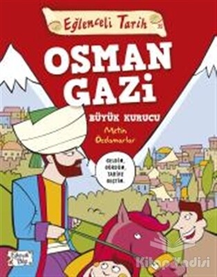 Osman Gazi Büyük Kurucu - Eğlenceli Tarih - Eğlenceli Bilgi