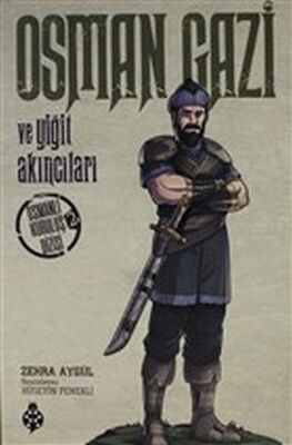 Osman Gazi ve Yiğit Akıncıları - 1