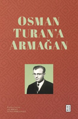 Osman Turan’a Armağan - Ketebe Yayınları