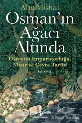 Osman’ın Ağacı Altında - İş Bankası Kültür Yayınları