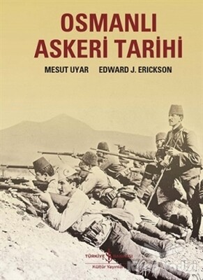 Osmanlı Askeri Tarihi - İş Bankası Kültür Yayınları