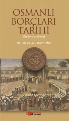 Osmanlı Borçları Tarihi (Duyun-u Umumiye) - 1