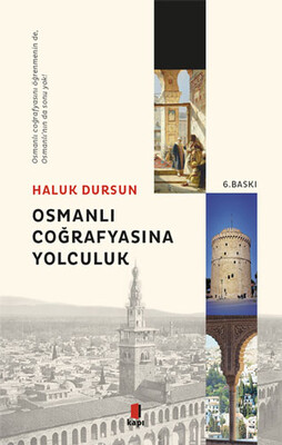 Osmanlı Coğrafyasına Yolculuk - Kapı Yayınları