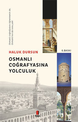 Osmanlı Coğrafyasına Yolculuk - 1