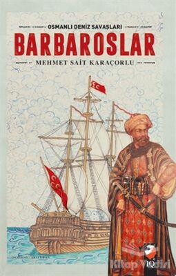 Osmanlı Deniz Savaşları - Barbaroslar - 1