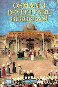 Osmanlı Devletinde Bürokrasi - 1