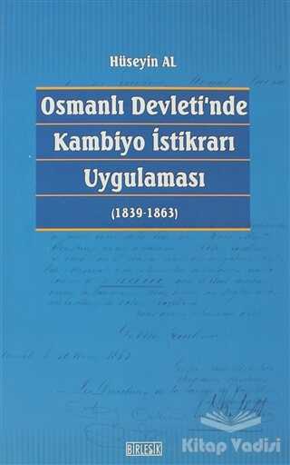 Birleşik Yayınevi - Osmanlı Devleti’nde Kambiyo İstikrarı Uygulaması