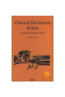 Osmanlı Devletinde Kolera - Kitabevi Yayınları