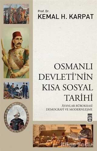 Timaş Yayınları - Osmanlı Devleti'nin Kısa Sosyal Tarihi