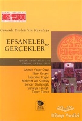 Osmanlı Devleti’nin Kuruluşu Efsaneler ve Gerçekler Tartışma - İmge Kitabevi Yayınları