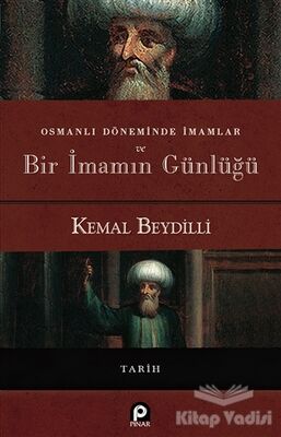 Osmanlı Döneminde İmamlar ve Bir İmamın Günlüğü - 1