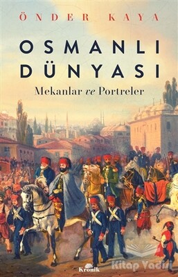 Osmanlı Dünyası - Kronik Kitap