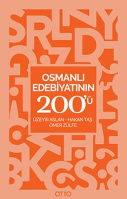 Osmanlı Edebiyatının 200'ü - Otto Yayınları