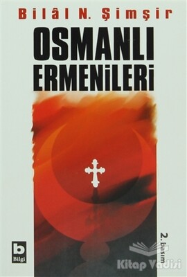 Osmanlı Ermenileri (1856 - 1880 ) - Bilgi Yayınevi