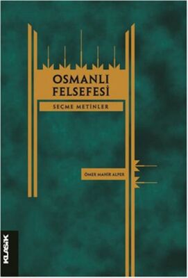 Osmanlı Felsefesi Seçme Metinler - 1