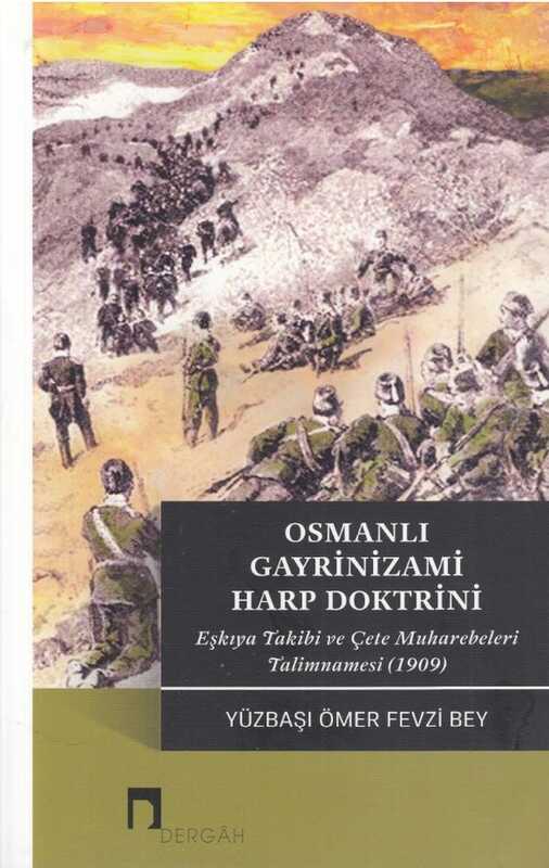 Dergah Yayınları - Osmanlı Gayrinizami Harp Doktrini