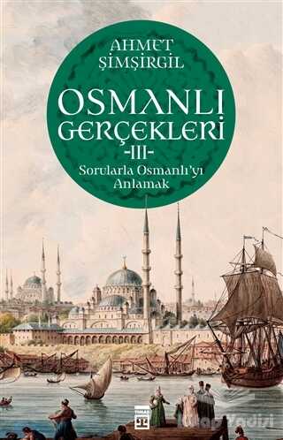 Timaş Yayınları - Osmanlı Gerçekleri 3