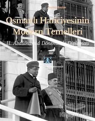 Osmanlı Hariciyesinin Modern Temelleri - 1