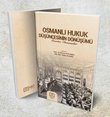 Osmanlı Hukukun Düşüncesinin Dönüşümü - Neü Yayınları