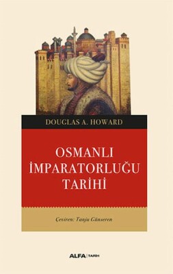 Osmanlı İmparatorluğu Tarihi - Alfa Yayınları