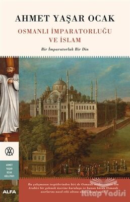 Osmanlı İmparatorluğu ve İslam (Ciltli) - 1