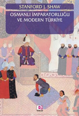 Osmanlı İmparatorluğu ve Modern Türkiye 1 - E Yayınları