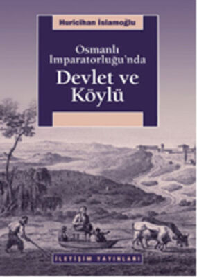 Osmanlı İmparatorluğu'nda Devlet ve Köylü - 1