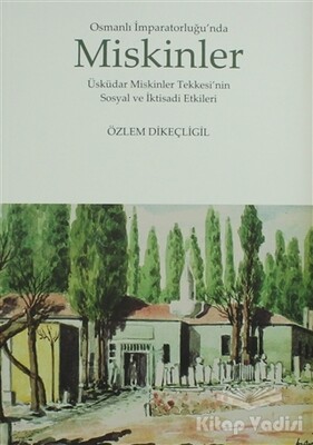 Osmanlı İmparatorluğu’nda Miskinler - Kitabevi Yayınları