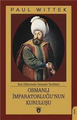 Osmanlı İmparatorluğunun Kuruluşu - Dorlion Yayınları