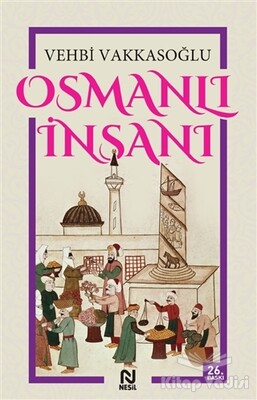 Osmanlı İnsanı - Nesil Yayınları