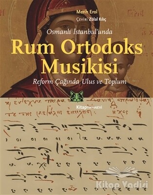 Osmanlı İstanbul’unda Rum Ortodoks Musikisi - Kitap Yayınevi