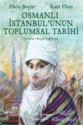 Osmanlı İstanbul'unun Toplumsal Tarihi - 1