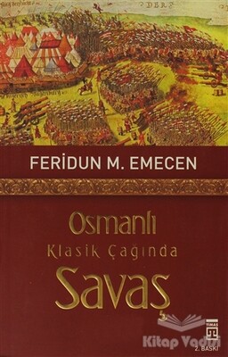 Osmanlı Klasik Çağında Savaş - Timaş Yayınları