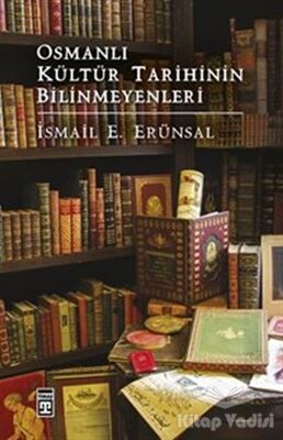 Osmanlı Kültür Tarihinin Bilinmeyenleri - 1