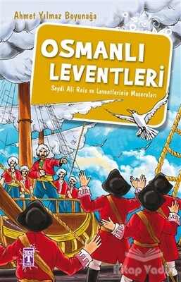 Osmanlı Leventleri - Genç Timaş