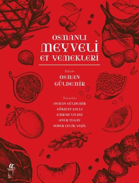 Oğlak Yayınları - Osmanlı Meyveli Et Yemekleri