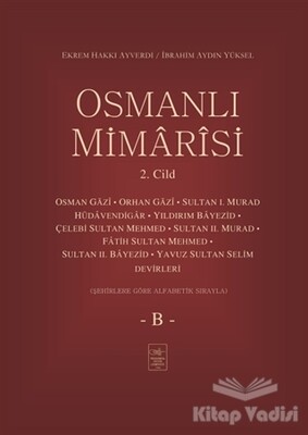 Osmanlı Mimarisi 2. Cilt - B - İstanbul Fetih Cemiyeti Yayınları