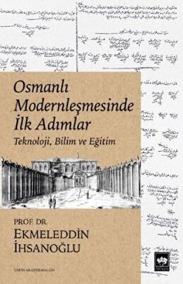 Osmanlı Modernleşmesinde İlk Adımlar - 1