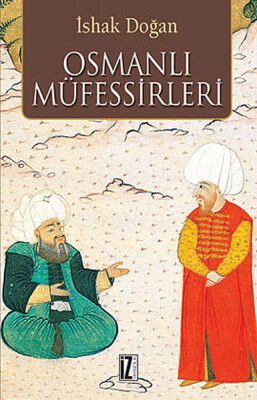 Osmanlı Müfessirleri - İz Yayıncılık