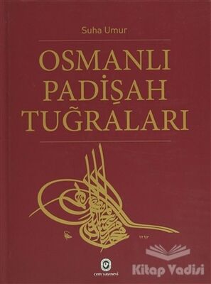 Osmanlı Padişah Tuğraları - 1