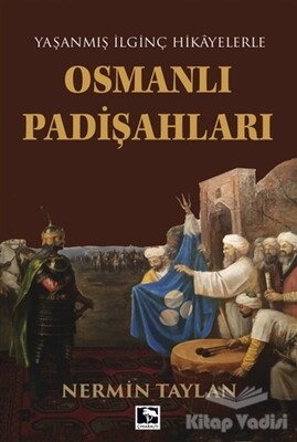 Osmanlı Padişahları - Çınaraltı Yayınları