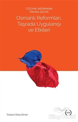 Osmanlı Reformları, Taşrada Uygulanışı ve Etkileri - 1