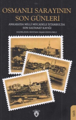 Osmanlı Sarayının Son Günleri - Dorlion Yayınları