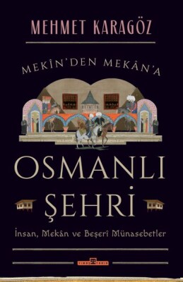 Osmanlı Şehri - Timaş Tarih